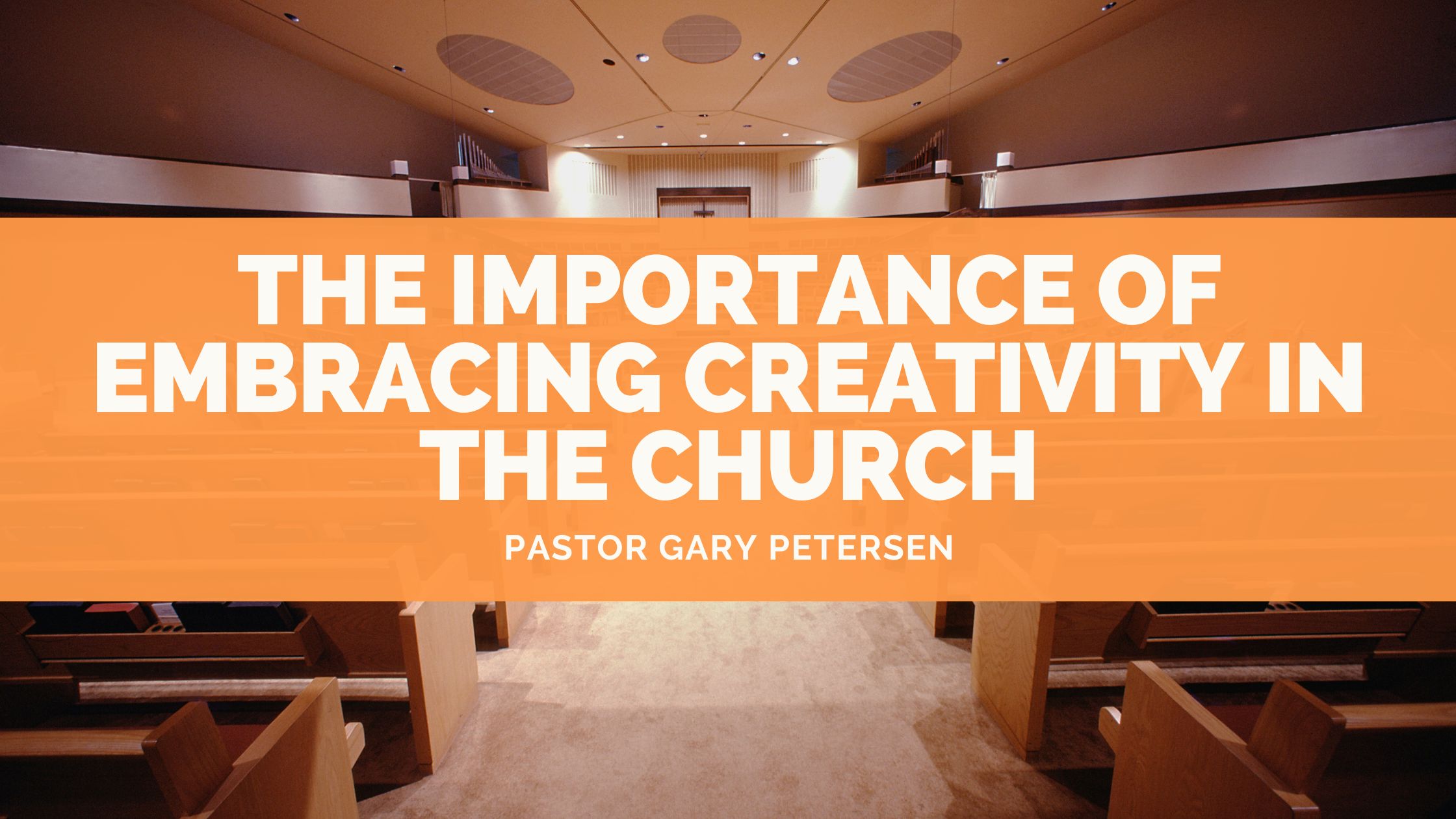 The Importance of Embracing Creativity in the Church